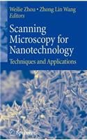 Scanning Microscopy for Nanotechnology