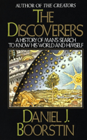 The Discoverers: A History of Man's Search to Know His World and Himself(2 Knowledge Series)