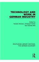 Technology and Work in German Industry