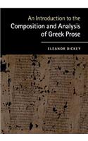 An Introduction to the Composition and Analysis of Greek Prose