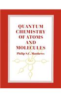 Quantum Chemistry of Atoms and Molecules