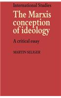 The Marxist Conception of Ideology