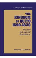 Kingdom of Quito, 1690-1830: The State and Regional Development