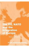 Eu, NATO and the Integration of Europe