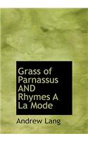 Grass of Parnassus and Rhymes a la Mode