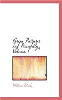 Green Pastures and Piccadilly, Volume I: (English)
