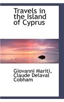 Travels in the Island of Cyprus