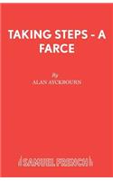 Taking Steps - A Farce