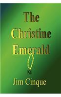 The Christine Emerald