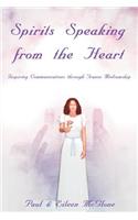 Spirits Speaking from the Heart