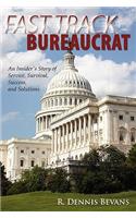 Fast Track Bureaucrat