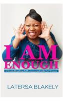 I Am Enough