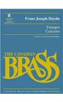 Trumpet Concerto: Canadian Brass Solo Performing Edition with Audio of Full Performance and Accompaniment Tracks