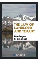 The Law of Landlord and Tenant