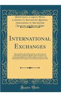 International Exchanges: Hearing Before the Subcommittee on International Operations and Human Rights of the Committee on International Relations, House of Representatives, One Hundred Fourth Congress, Second Session, June 25, 1996 (Classic Reprint