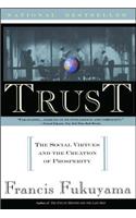 Trust: The Social Virtues and the Creation of Prosperity