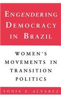 Engendering Democracy in Brazil