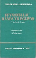 Ffynonellau Hanes yr Eglwys: Y Cyfnod Cynnar v. 1