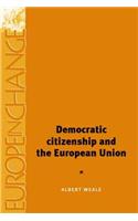 Democratic Citizenship and the European Union