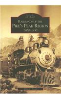 Railroads of the Pike's Peak Region: