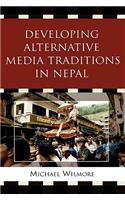 Developing Alternative Media Traditions in Nepal