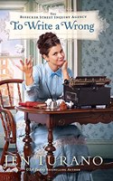 To Write a Wrong: (The Bleecker Street Inquiry Agency)
