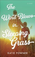 Wind Blows in Sleeping Grass