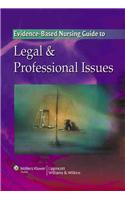Evidence-based Nursing Guide to Legal and Professional Issues