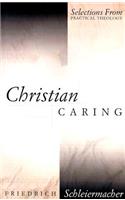 Christian Caring: Selections from Practical Theology