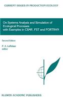 On Systems Analysis and Simulation of Ecological Processes with Examples in Csmp, Fst and FORTRAN