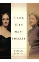 Life with Mary Shelley