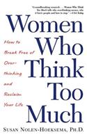 Women Who Think Too Much