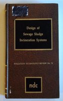 Design of Sewage Sludge Incineration Systems (Pollution Technology Review)