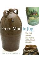 From Mud to Jug