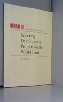 Selecting Development Projects for the World Bank