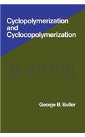 Cyclopolymerization and Cyclocopolymerization