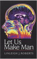 Let Us Make Man