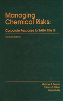 Managing Chemical Riskscorporate Response to Sara Title III