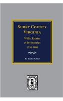 Surry County, Virginia Wills, Estates, Accounts and Inventories, 1730-1800