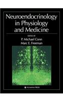 Neuroendocrinology in Physiology and Medicine