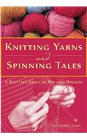 Knitting Yarns and Spinning Tales