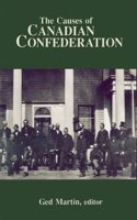 Causes of Canadian Confederation
