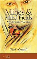 Mines & Mind Fields: My Spoken Words(English)