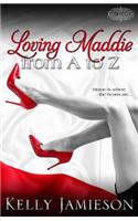 Loving Maddie from A to Z