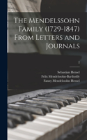 Mendelssohn Family (1729-1847) From Letters and Journals; 2