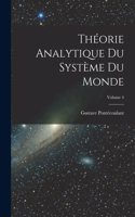 Théorie Analytique Du Système Du Monde; Volume 4