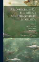 Monograph Of The British Nudibranchiate Mollusca