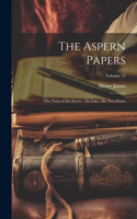 Aspern Papers; the Turn of the Screw; the Liar; the Two Faces; Volume 12