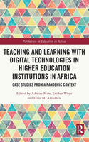 Teaching and Learning with Digital Technologies in Higher Education Institutions in Africa