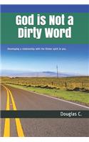 God is Not a Dirty Word